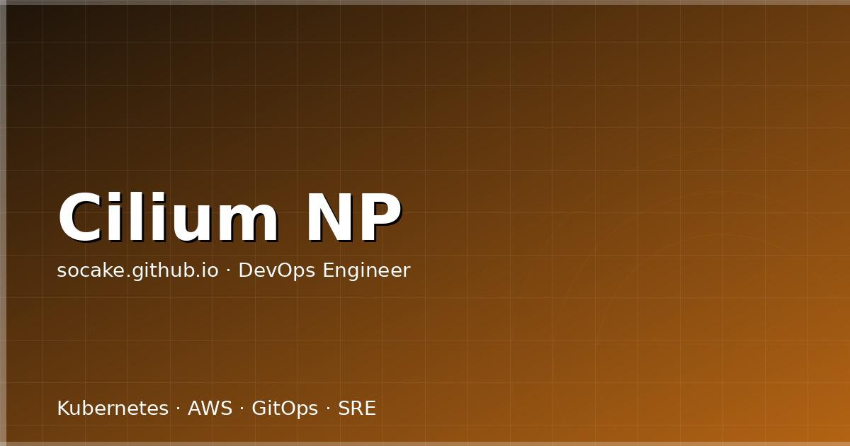 Featured image for Cilium NetworkPolicy 与 L7 过滤生产落地实战