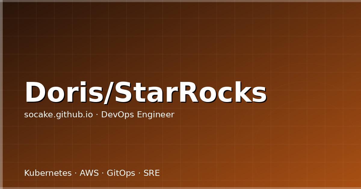 Featured image for Doris 与 StarRocks：一次严肃的生产选型笔记