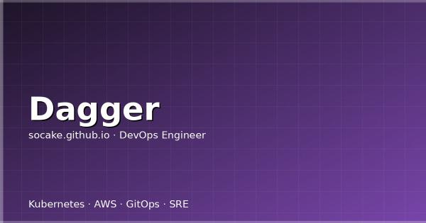 Dagger 实战：用代码而不是 YAML 编写 CI/CD