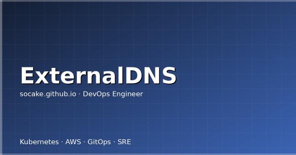 ExternalDNS 多云 DNS 同步实战：从 Route53 到 Cloudflare 再到阿里云 DNS