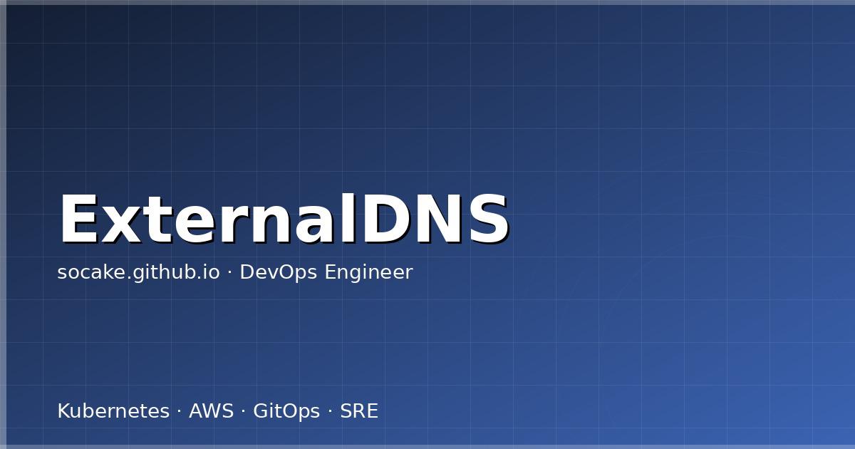 Featured image for ExternalDNS 多云 DNS 同步实战：从 Route53 到 Cloudflare 再到阿里云 DNS