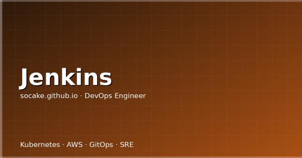 Jenkins + Kubernetes：动态 Agent 构建与流水线最佳实践