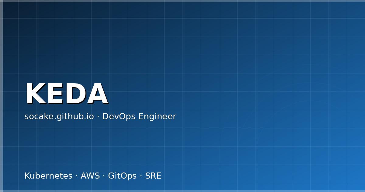Featured image for KEDA 事件驱动弹性伸缩实战：从 HPA 的尽头到真正按业务信号扩缩