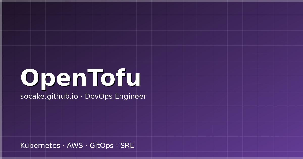 Featured image for OpenTofu 实战：开源 Terraform 管理 AWS 和阿里云基础设施