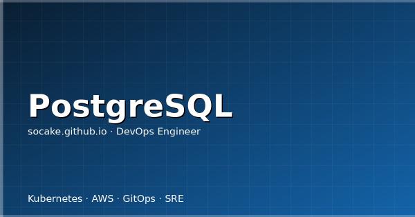 PostgreSQL 运维实战：配置调优、连接池、慢查询与高可用