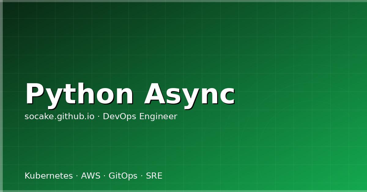 Featured image for Python 异步编程实战：asyncio 在 AI 应用中的使用