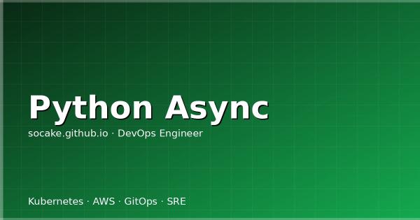 Python 异步编程实战：asyncio 在 AI 应用中的使用