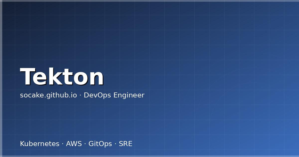Featured image for Tekton Pipelines 企业级落地：从 Task 抽象到供应链签名