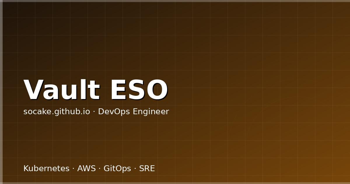 Featured image for Secret 管理实战：HashiCorp Vault + External Secrets Operator